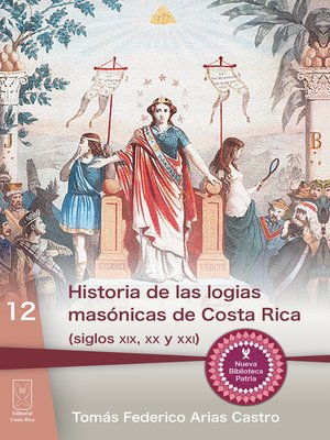 cover image of Historia de las logias masónicas de Costa Rica (siglos XIX, XX y XXI)